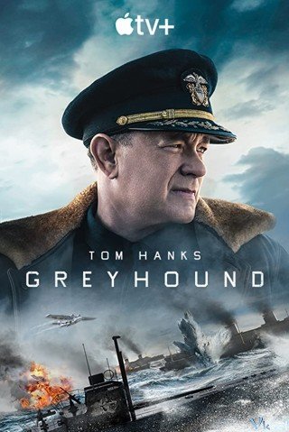 Chiến Hạm Thủ Lĩnh - Greyhound (2020)