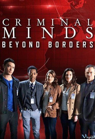 Hành Vi Phạm Tội: Vượt Ngoài Biên Giới Phần 1 - Criminal Minds: Beyond Borders Season 1 (2016)