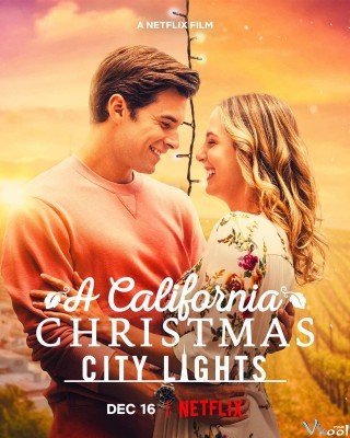 Phim Giáng Sinh Ở California: Ánh Đèn Thành Phố - A California Christmas: City Lights (2021)