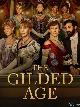 Thời Đại Vàng Son 2 - The Gilded Age Season 2 2023