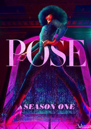 Thế Giới Hào Hoa Phần 1 - Pose Season 1 (2018)