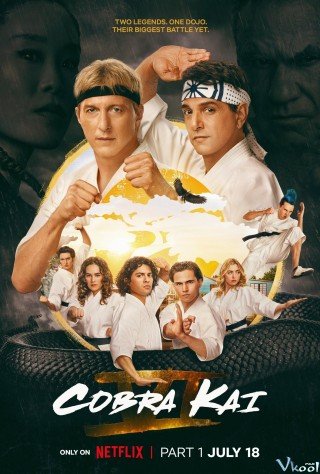 Phim Võ Quán Karate Cobra Kai 6 - Cobra Kai Season 6 (2024)