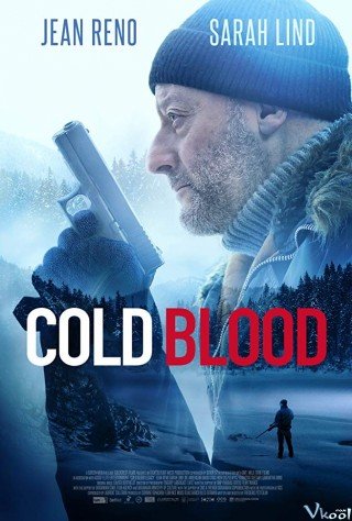 Máu Lạnh - Cold Blood (2019)