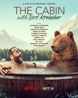 Phim Trong Cabin Cùng Bert Kreischer - The Cabin With Bert Kreischer (2020)