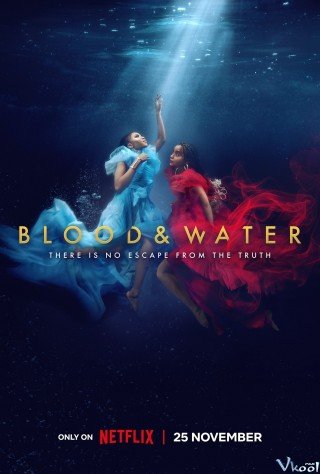 Máu Và Nước 3 - Blood & Water Season 3 (2022)