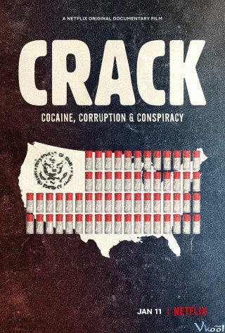 Crack: Cocaine, Tham Nhũng & Âm Mưu - Crack: Cocaine, Corruption & Conspiracy 2021