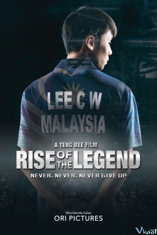 Phim Sự Trỗi Dậy Của Huyền Thoại - Lee Chong Wei: Rise Of The Legend (2018)