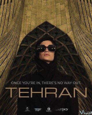 Gián Điệp Kinh Dị Phần 1 - Tehran Season 1 (2020)