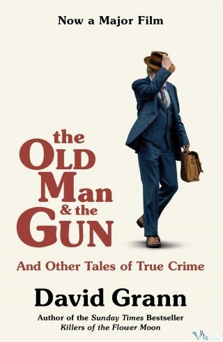 Bố Già Và Khẩu Súng - The Old Man And The Gun 2018
