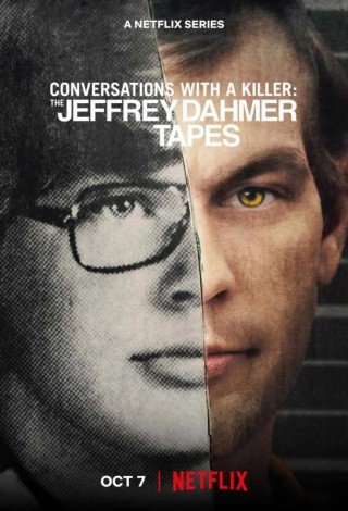 Phim Đối Thoại Với Kẻ Sát Nhân: Jeffrey Dahmer - Conversations With A Killer: The Jeffrey Dahmer Tapes (2022)