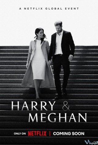 Harry Và Meghan - Harry & Meghan 2022