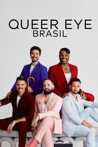 Sống Chất: Brazil - Queer Eye: Brazil (2022)