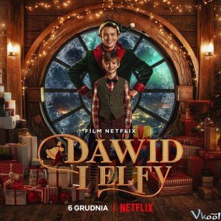 David Và Những Chú Yêu Tinh - David And The Elves (2021)