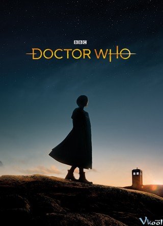 Bác Sĩ Vô Danh Phần 11 - Doctor Who Season 11 (2018)