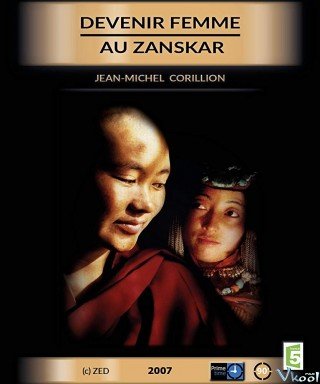 Sứ Mệnh Của Người Phụ Nữ - Becoming A Woman In Zanskar (2007)