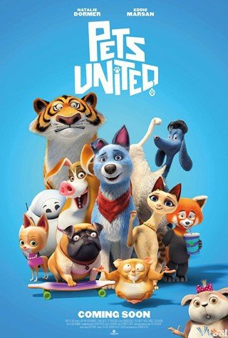 Phim Liên Minh Thú Cưng - Pets United (2019)