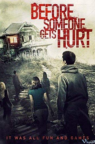 Phim Trước Cái Chết - Before Someone Gets Hurt (2018)