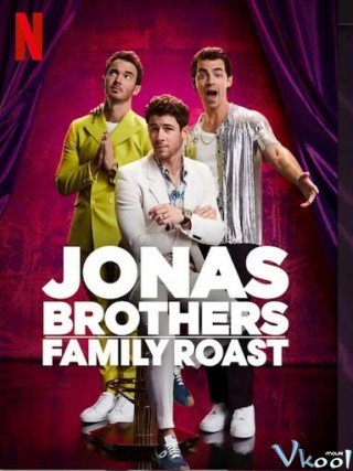Anh Em Nhà Jonas: Châm Chọc Gia Đình - Jonas Brothers Family Roast 2021