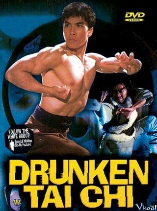 Phim Thái Cực Túy Quyền - Drunken Taichi (1984)