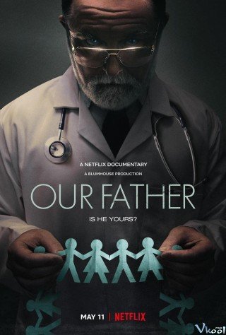Phim Cha Chúng Ta: Bí Mật Của Bác Sĩ Cline - Our Father (2022)