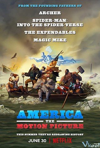 Phim Nước Mỹ: Phim Điện Ảnh - America: The Motion Picture (2021)