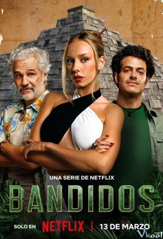 Phim Hành Trình Tìm Kho Báu - Bandidos (2024)