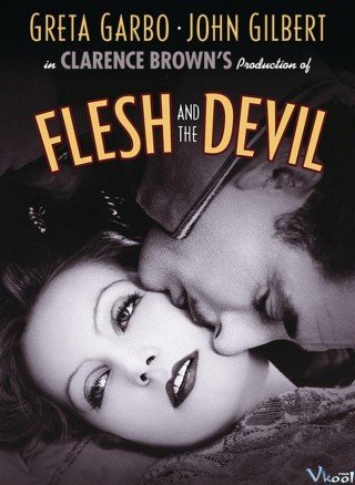 Xác Thịt Và Ác Quỷ - Flesh And The Devil (1926)