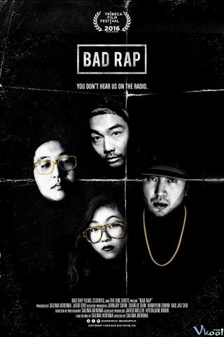 Rapper Dưới Cơ - Bad Rap (2016)