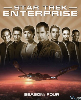 Star Trek: Tàu Enterprise 4 - Star Trek: Enterprise Season 4 (2004)