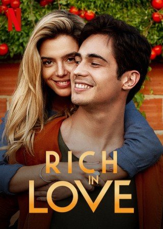 Thiếu Gia Giả Nghèo - Rich In Love (2020)