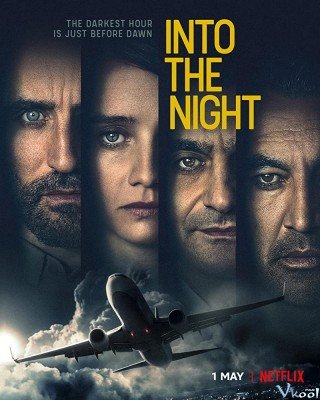 Vào Đêm Đen - Into The Night (2020)