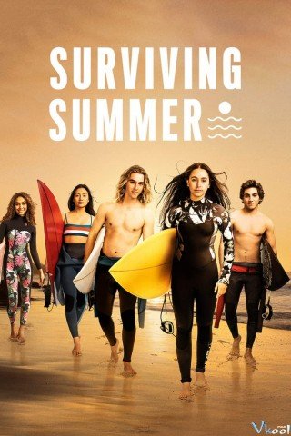 Phim Mùa Hè Dậy Sóng - Surviving Summer (2022)