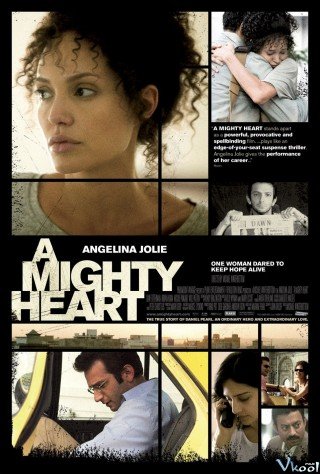 Trái Tim Quả Cảm - A Mighty Heart (2007)