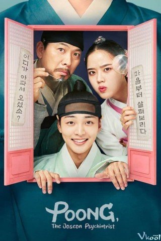 Phim Bác Sĩ Tâm Thần Joseon Yoo Se Poong - Poong, The Joseon Psychiatrist (2022)