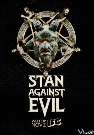 Phim Stan Chống Quỷ Dữ Phần 1 - Stan Against Evil Season 1 (2016)