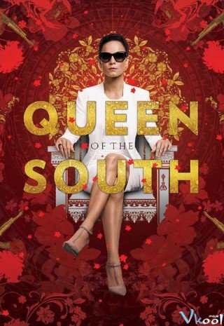 Bà Hoàng Phương Nam 1 - Queen Of The South Season 1 (2016)