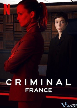Tội Phạm: Nước Pháp - Criminal: France (2019)