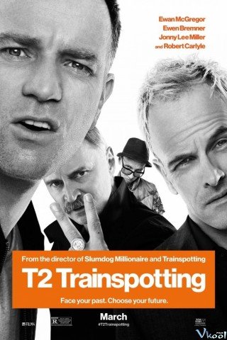 Lối Sống Trụy Lạc 2 - T2 Trainspotting (2017)