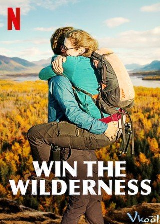 Người Thừa Kế Vùng Hoang Dã - Win The Wilderness: Alaska 2020