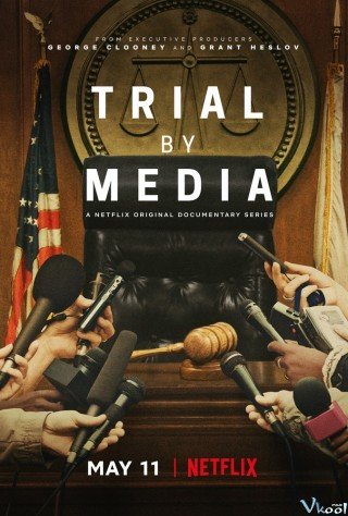 Phim Truyền Thông Xử Án - Trial By Media (2020)