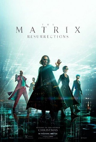 Phim Ma Trận 4: Hồi Sinh - The Matrix Resurrections (2021)
