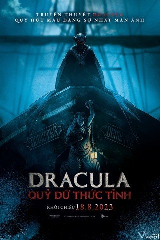 Dracula: Quỷ Dữ Thức Tỉnh - The Last Voyage Of The Demeter 2023