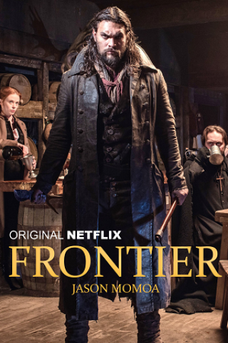 Biên Giới Phần 1 - Frontier Season 1 (2016)