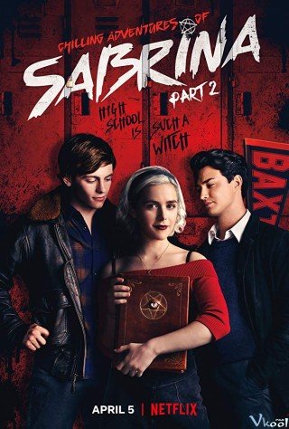 Phim Những Cuộc Phiêu Lưu Rùng Rợn Của Sabrina 2 - Chilling Adventures Of Sabrina Season 2 (2019)