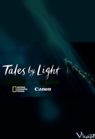 Phim Câu Chuyện Kể Bằng Ánh Sáng Phần 2 - Tales By Light Season 2 (2017)