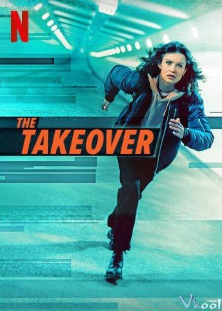 Chiếm Quyền - The Takeover (2022)