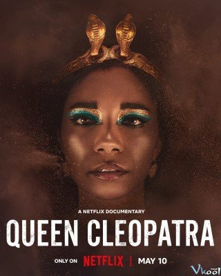 Phim Nữ Vương Cleopatra - Queen Cleopatra (2023)