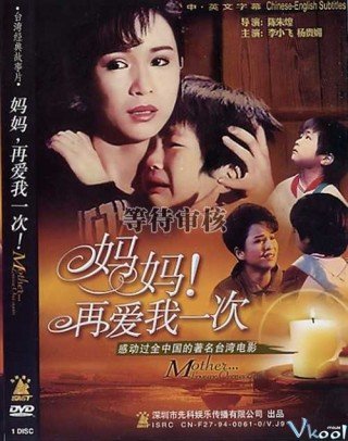 Mẹ Ơi Hãy Yêu Con Lần Nữa - Mother Love Me Once Again (1988)