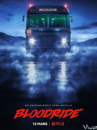 Tuyển Tập Chuyện Kinh Dị Na Uy 1 - Bloodride Season 1 (2020)