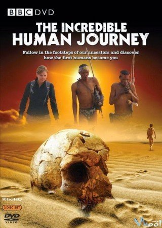 Cuộc Hành Trình Vĩ Đại Của Loài Người - Bbc: The Incredible Human Journey 2009